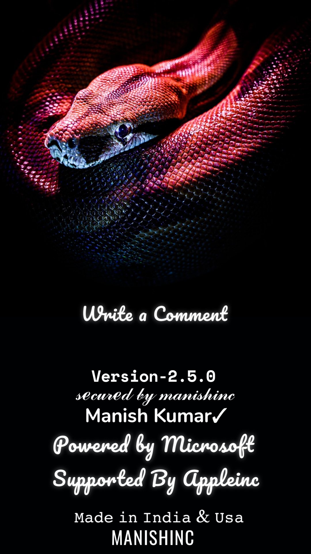 Manish Kumar✓ manishinc Version-2.5.0 𝓈ℯ𝒸𝓊𝓇ℯ𝒹 𝒷𝓎 𝓂𝒶𝓃𝒾𝓈𝒽𝒾𝓃𝒸 Write a Comment 𝙼𝚊𝚍𝚎 𝚒𝚗 𝙸𝚗𝚍𝚒𝚊 & 𝚄𝚜𝚊 Powered by Microsoft
Supported By Appleinc